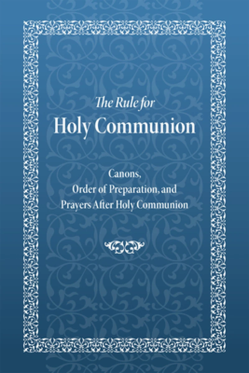 The Rule for Holy Communion