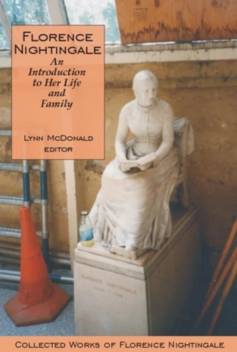 Florence Nightingale: an Introduction to Her Life and Family