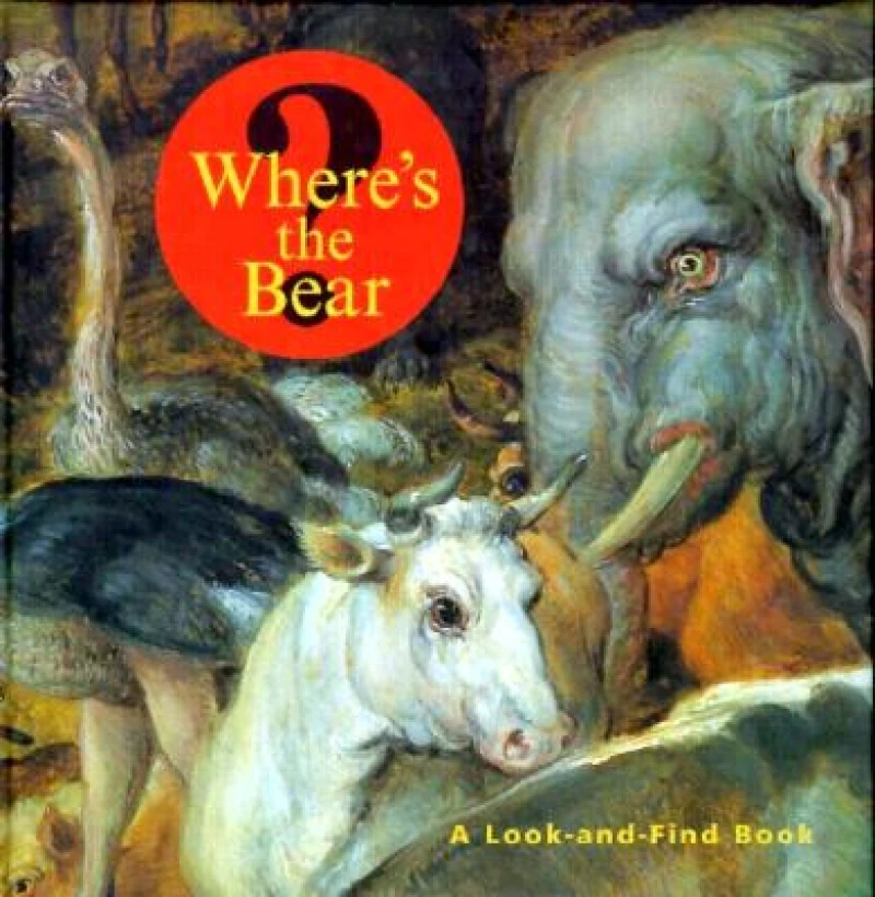 Where's the Bear? – A Look–and–Find Book