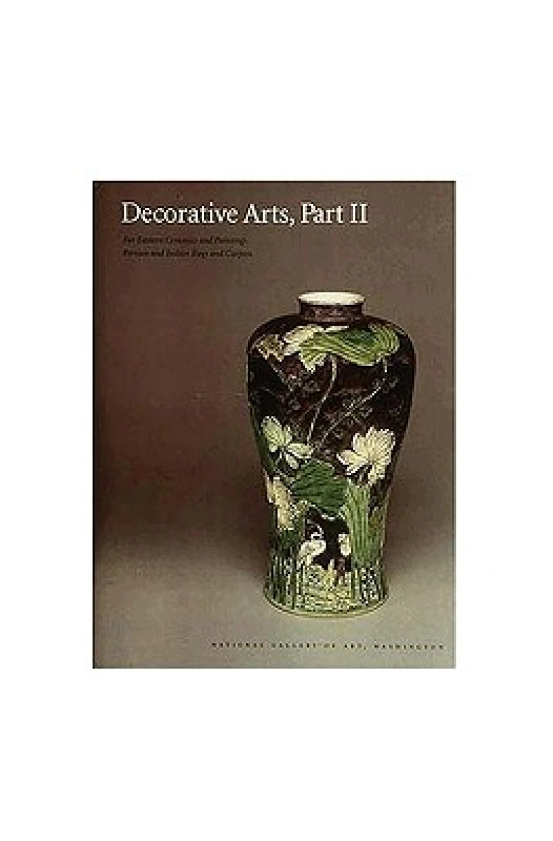 Decorative Arts, Part II – Far Eastern Ceramics and Paintings