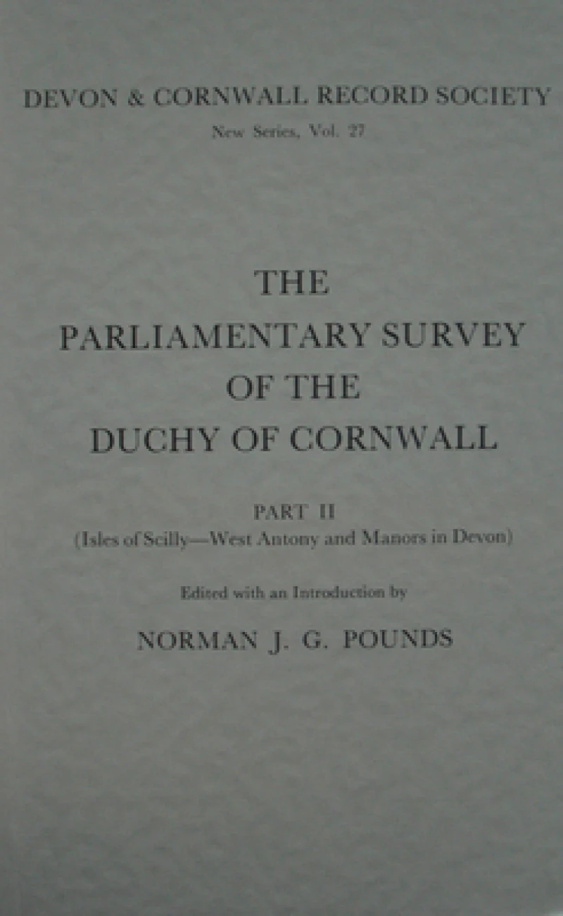 The Parliamentary Survey of the Duchy of Cornwall, Part II