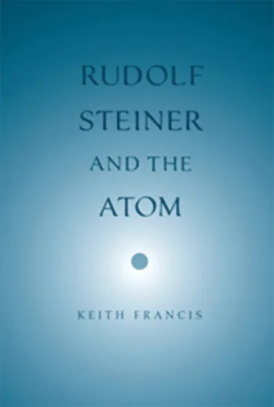 Rudolf Steiner and the Atom