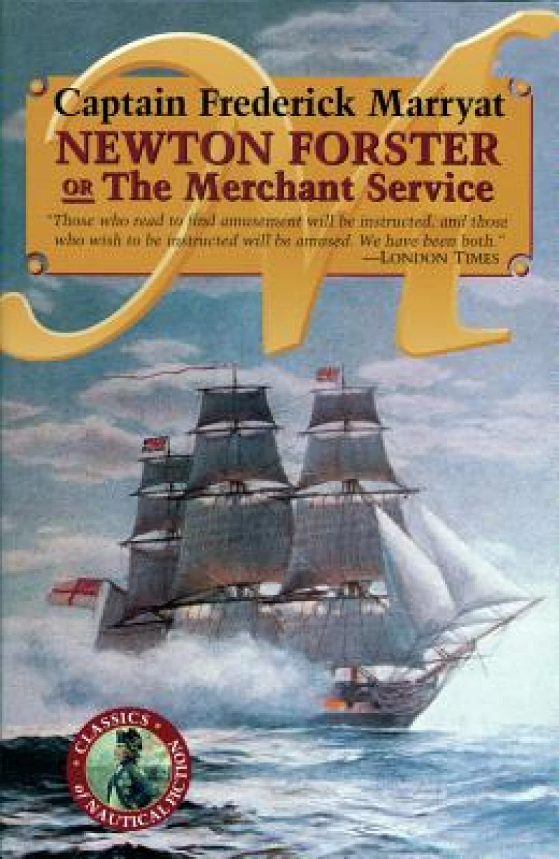 Newton Forster or The Merchant Service