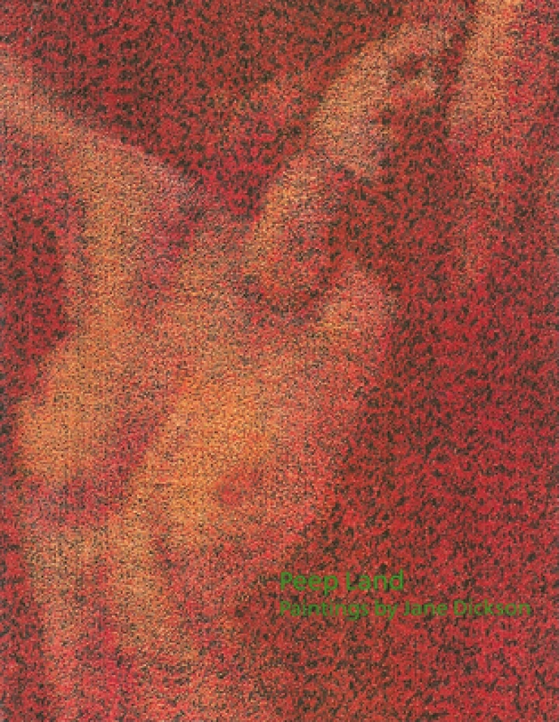 Jane Dickson: Peepland