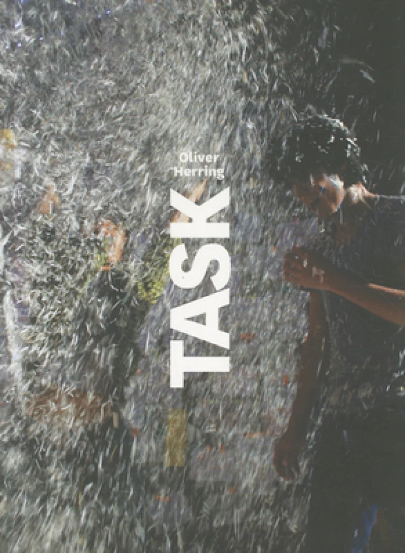 Oliver Herring: TASK