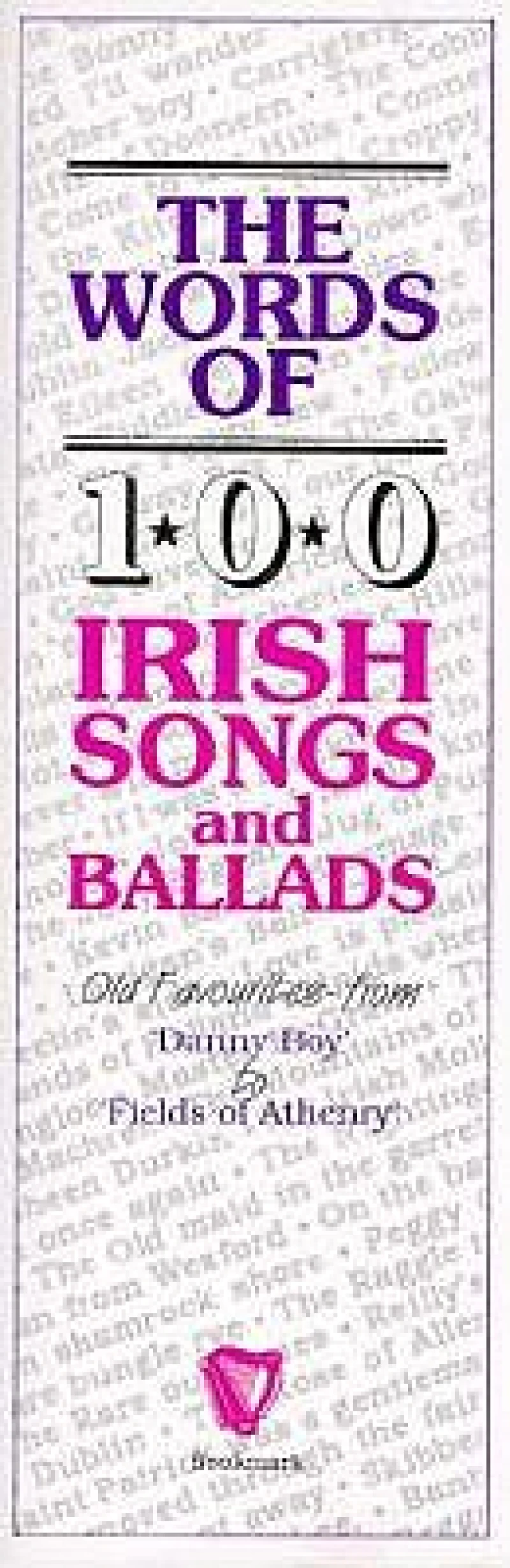 The Words Of 100 Irish Songs And Ballads