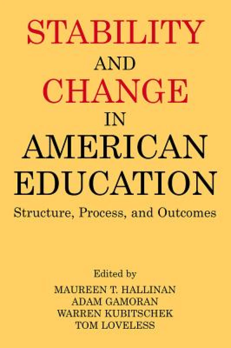 Stability and Change in American Education