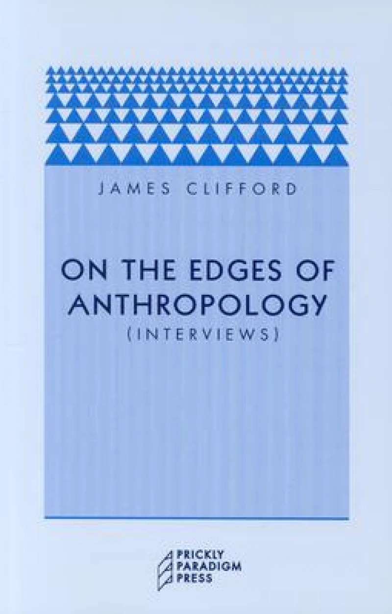 On the Edges of Anthropology