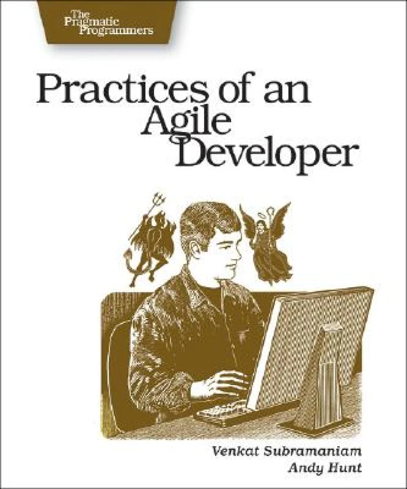 Practices of an Agile Developer - Working in the Real World