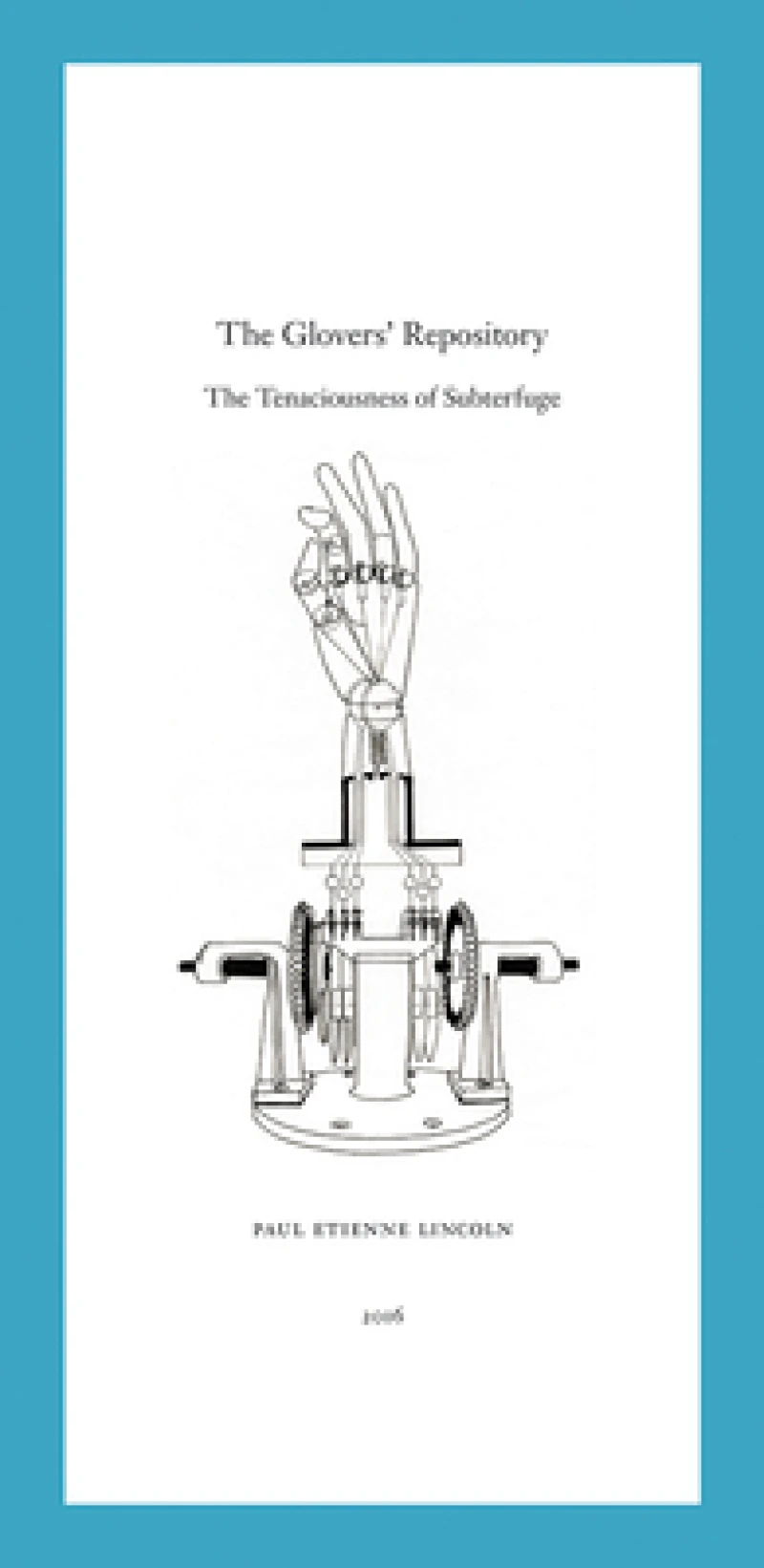 Paul Etienne Lincoln: The Glovers' Repository