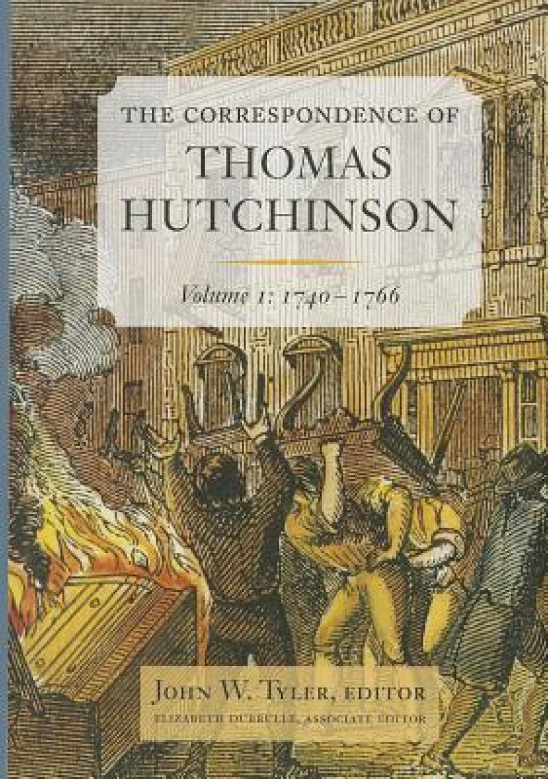 The Correspondence of Thomas Hutchinson