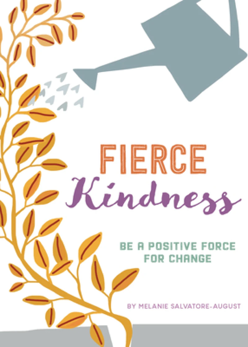 Fierce Kindness