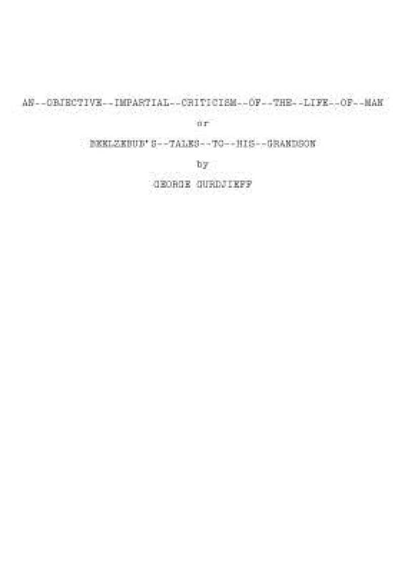 An Objective Impartial Criticism of the Life of Man or Beelzebub's Tales to His Grandson