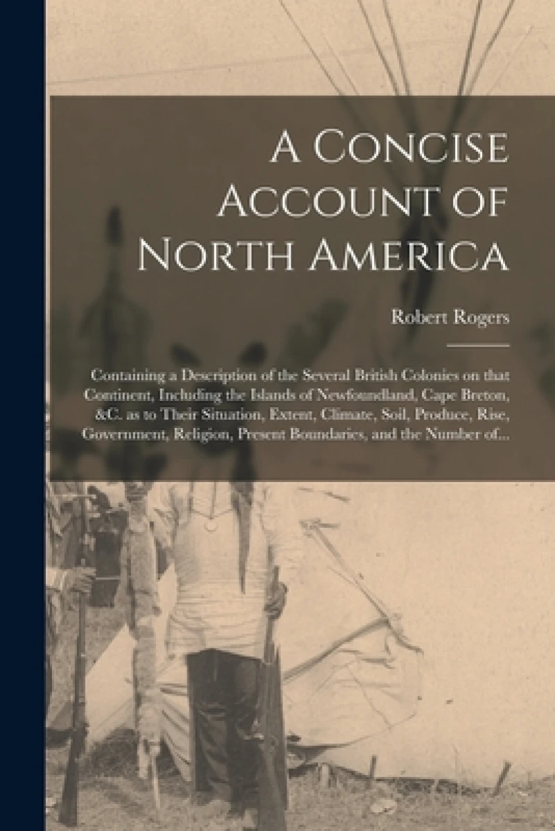 A Concise Account of North America [microform]