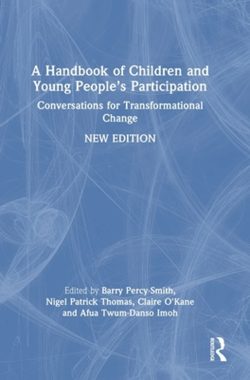 A Handbook of Children and Young People’s Participation