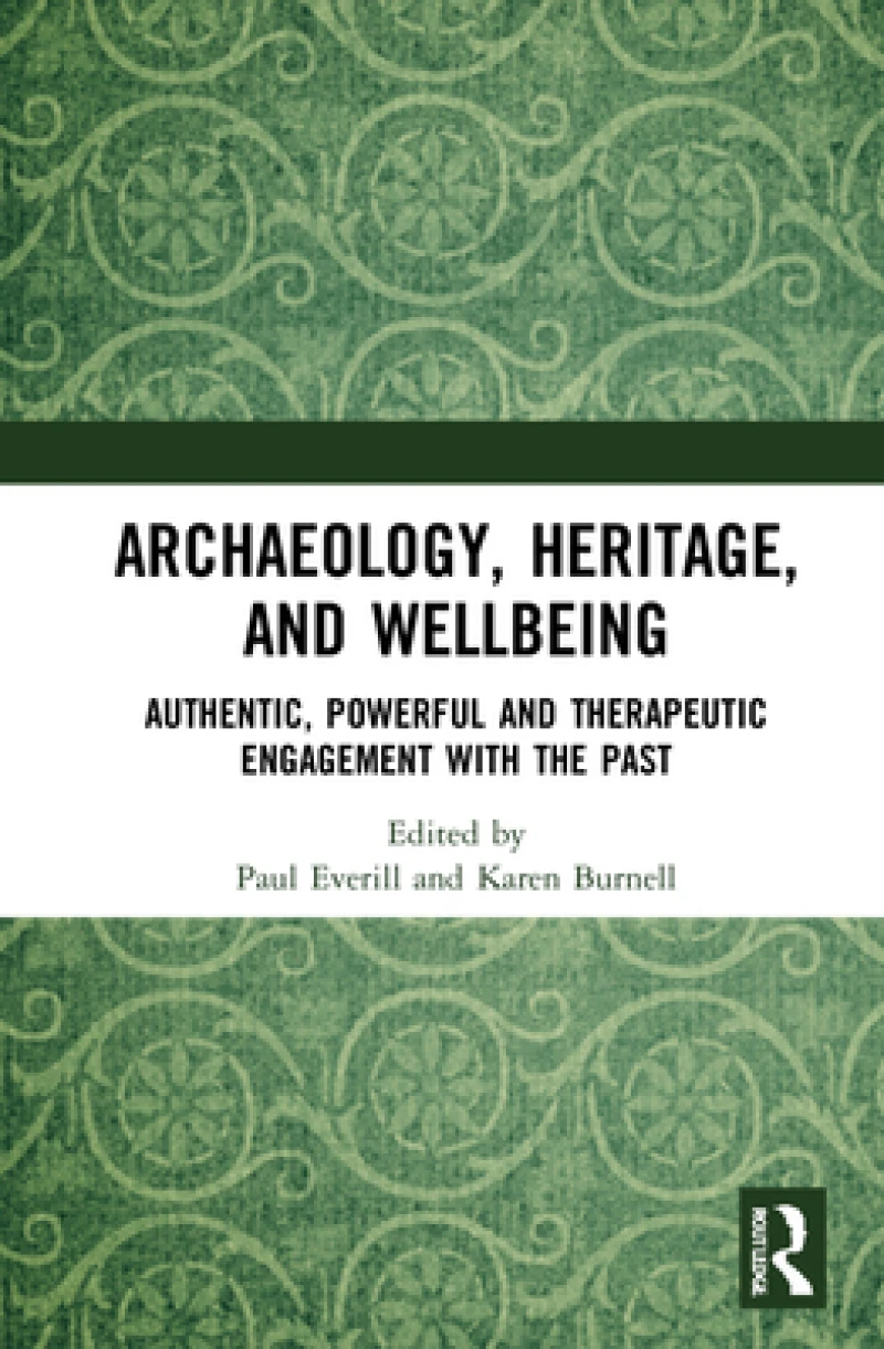 Archaeology, Heritage, and Wellbeing