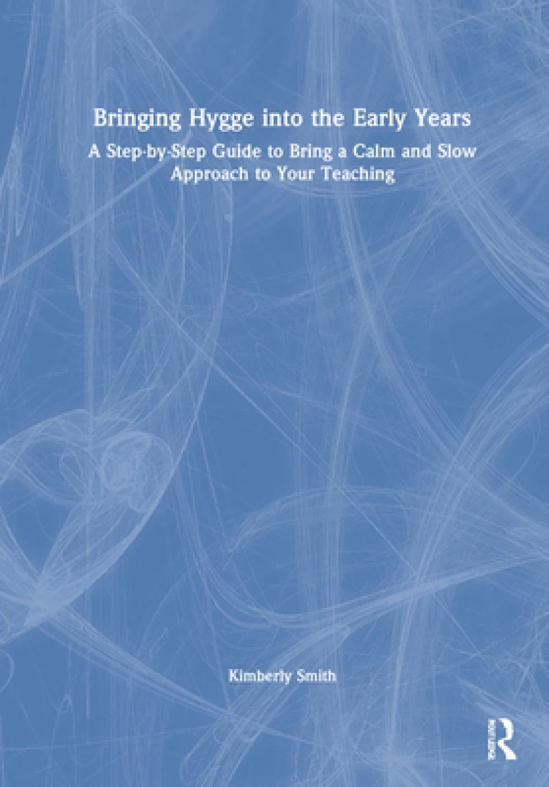 Bringing Hygge into the Early Years