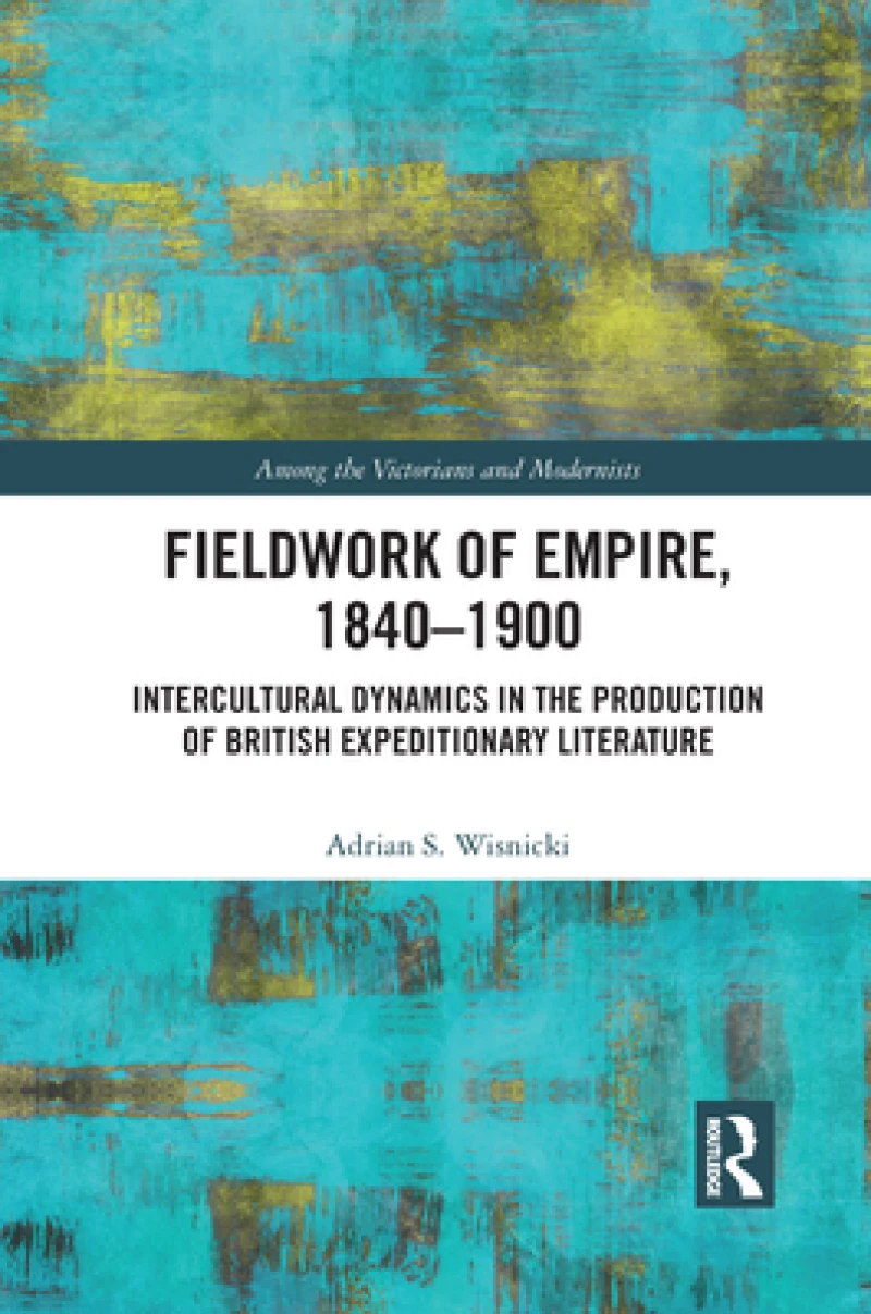 Fieldwork of Empire, 1840-1900