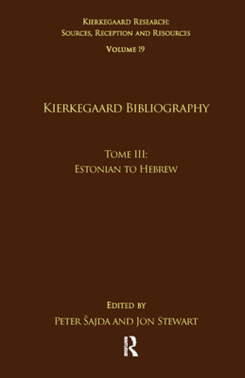 Volume 19, Tome III: Kierkegaard Bibliography