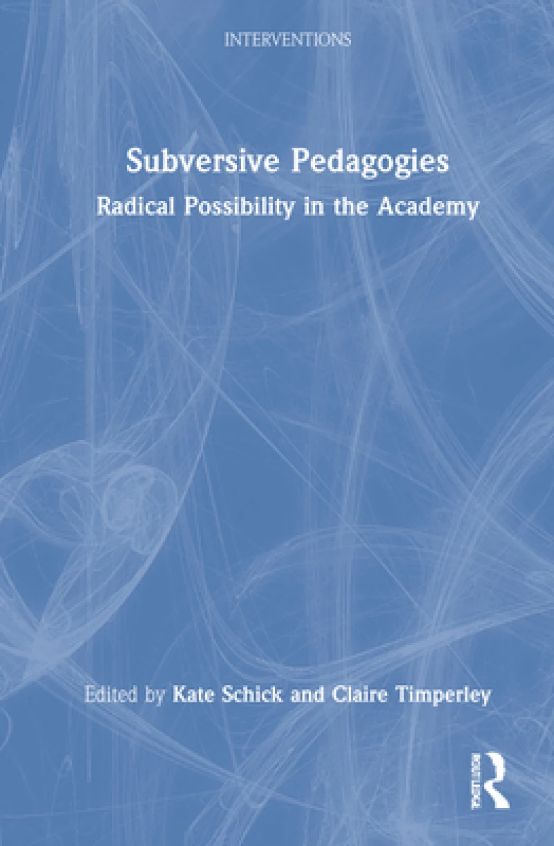 Subversive Pedagogies