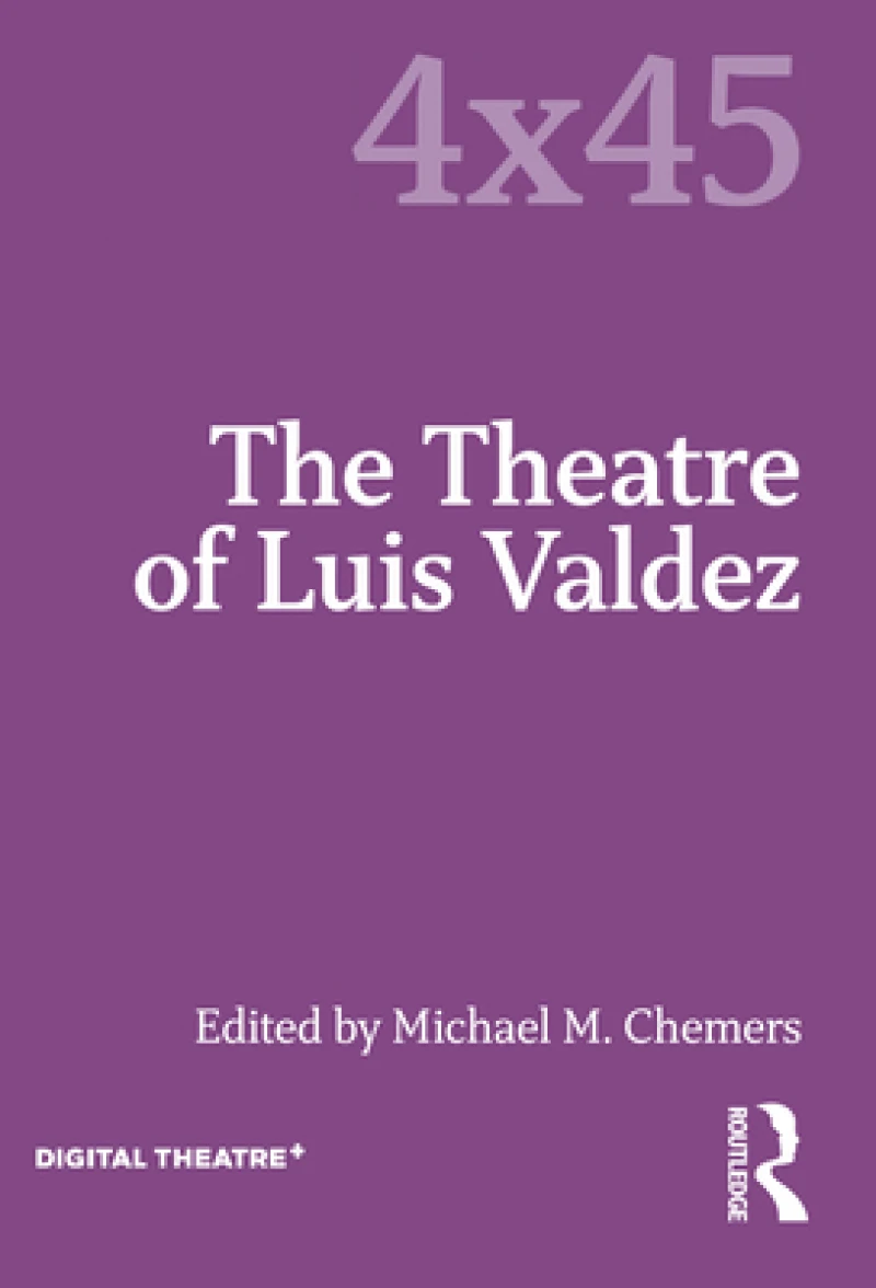 The Theatre of Luis Valdez