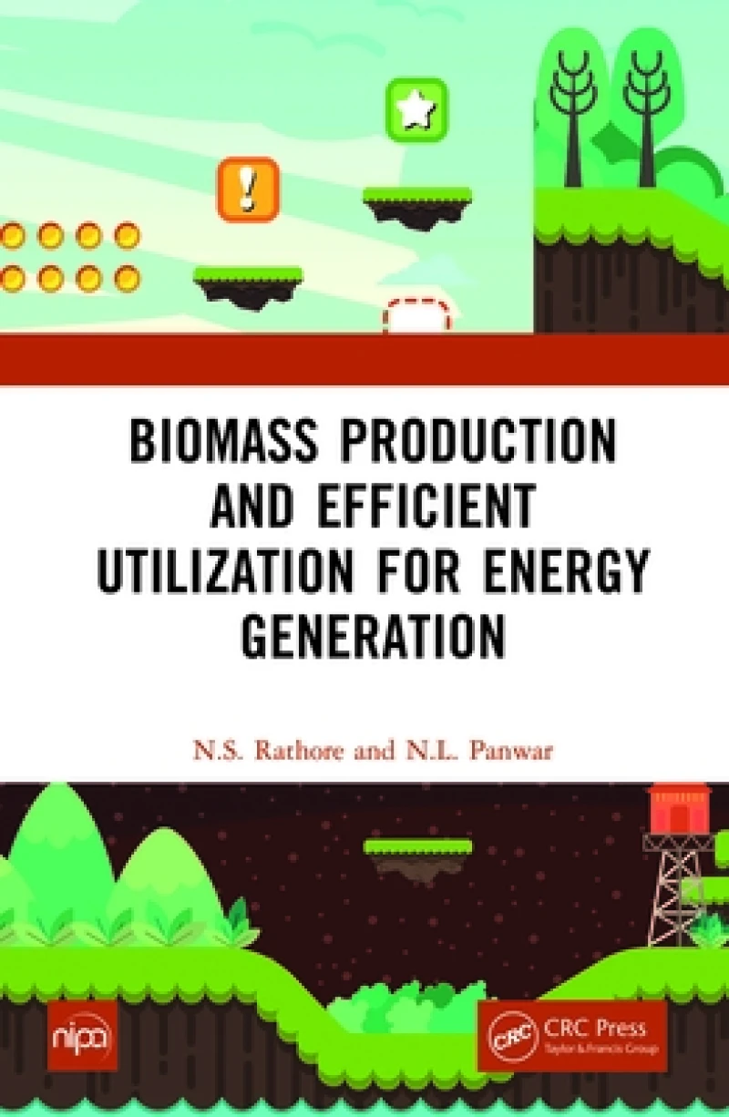 Biomass Production and Efficient Utilization for Energy Generation