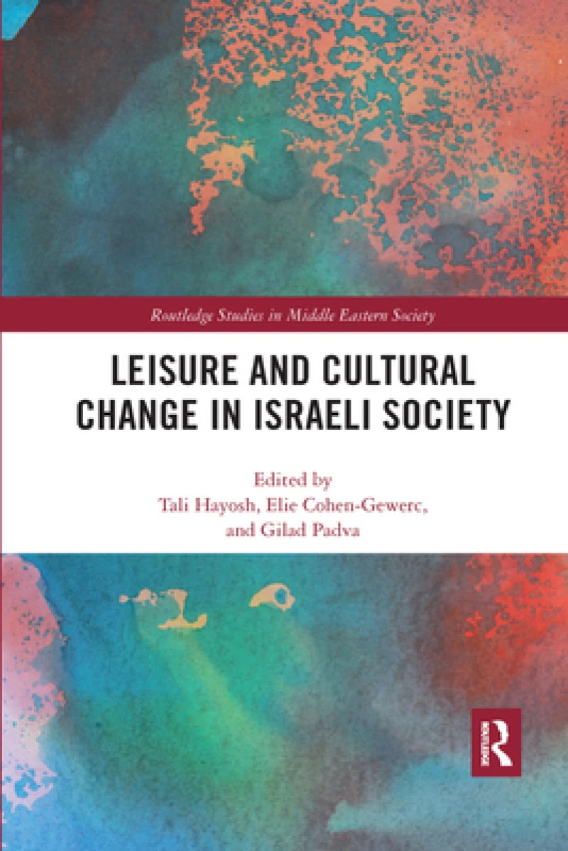 Leisure and Cultural Change in Israeli Society