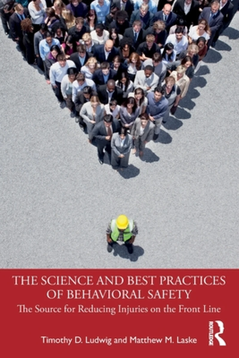 The Science and Best Practices of Behavioral Safety