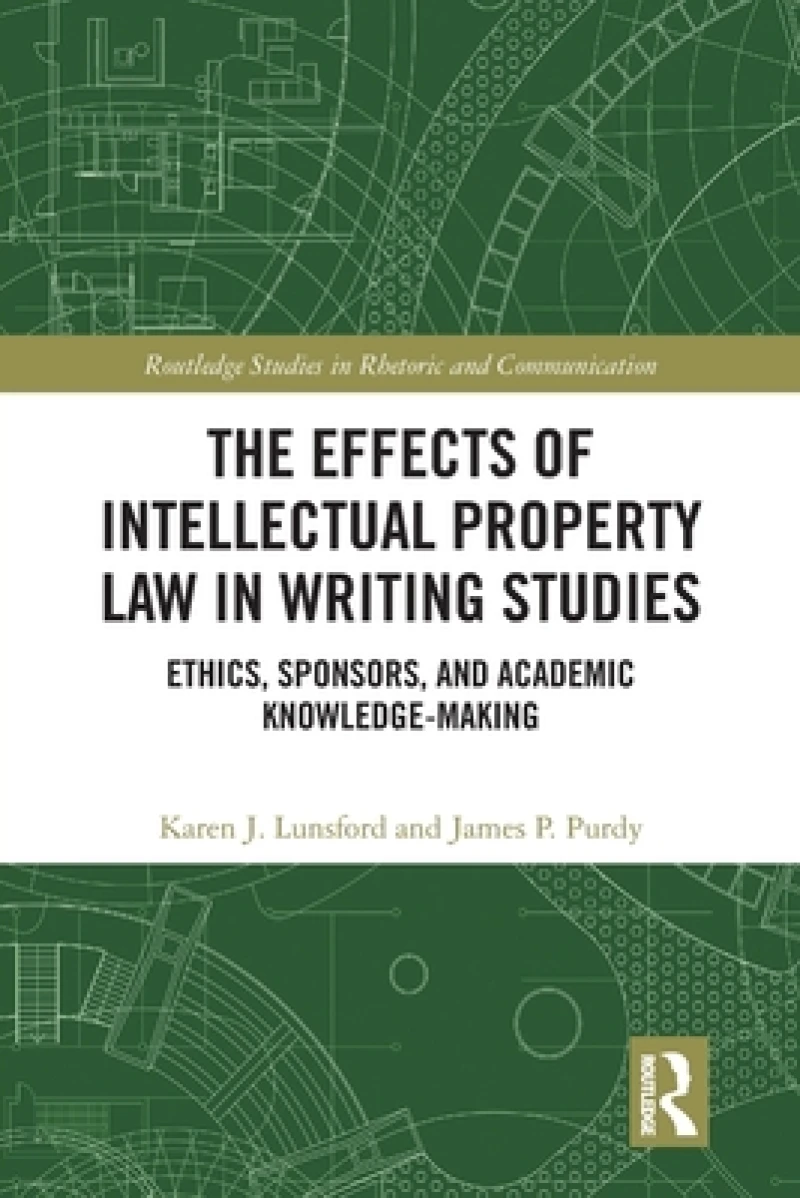 The Effects of Intellectual Property Law in Writing Studies