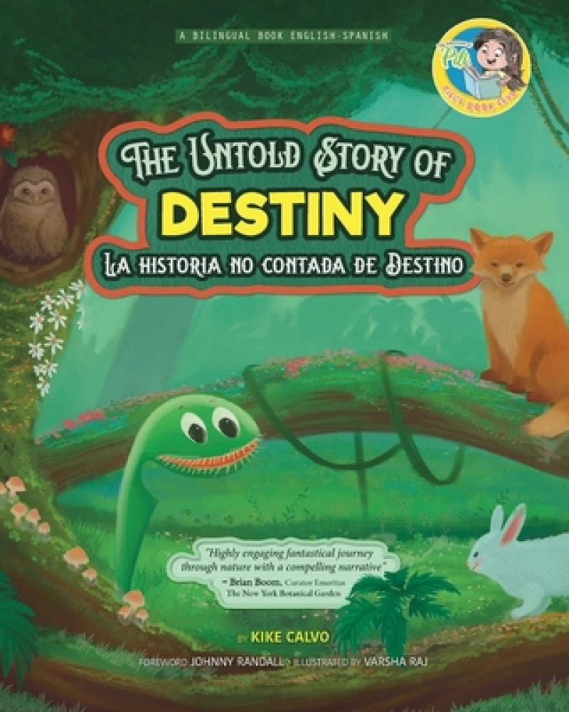 The Untold Story of Destiny. Dual Language Books for Children ( Bilingual English - Spanish ) Cuento en espanol