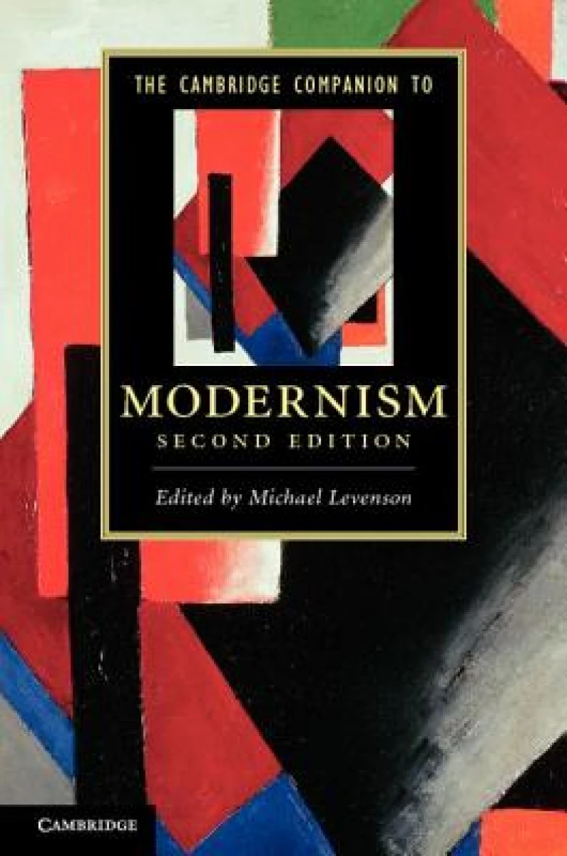The Cambridge Companion to Modernism