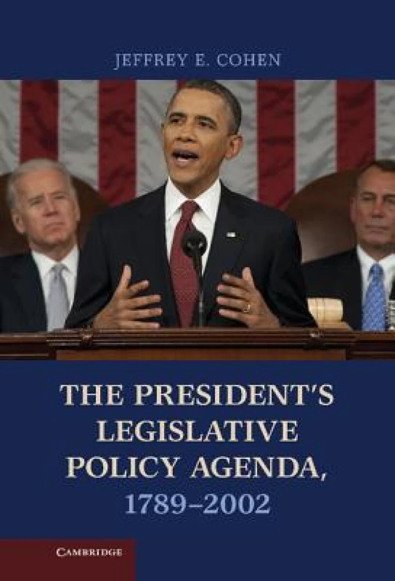The President's Legislative Policy Agenda, 1789–2002
