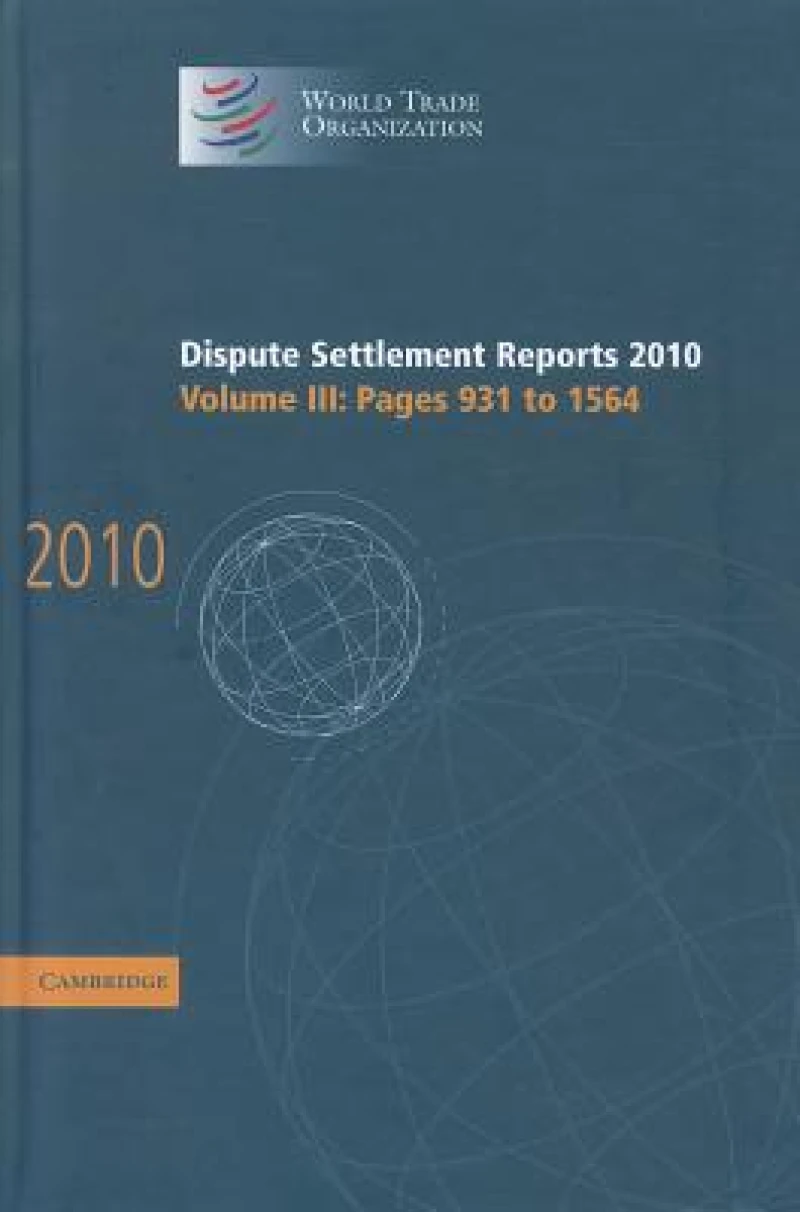 Dispute Settlement Reports 2010: Volume 3, Pages 931–1564