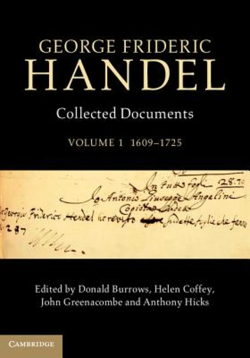 George Frideric Handel: Volume 1, 1609–1725
