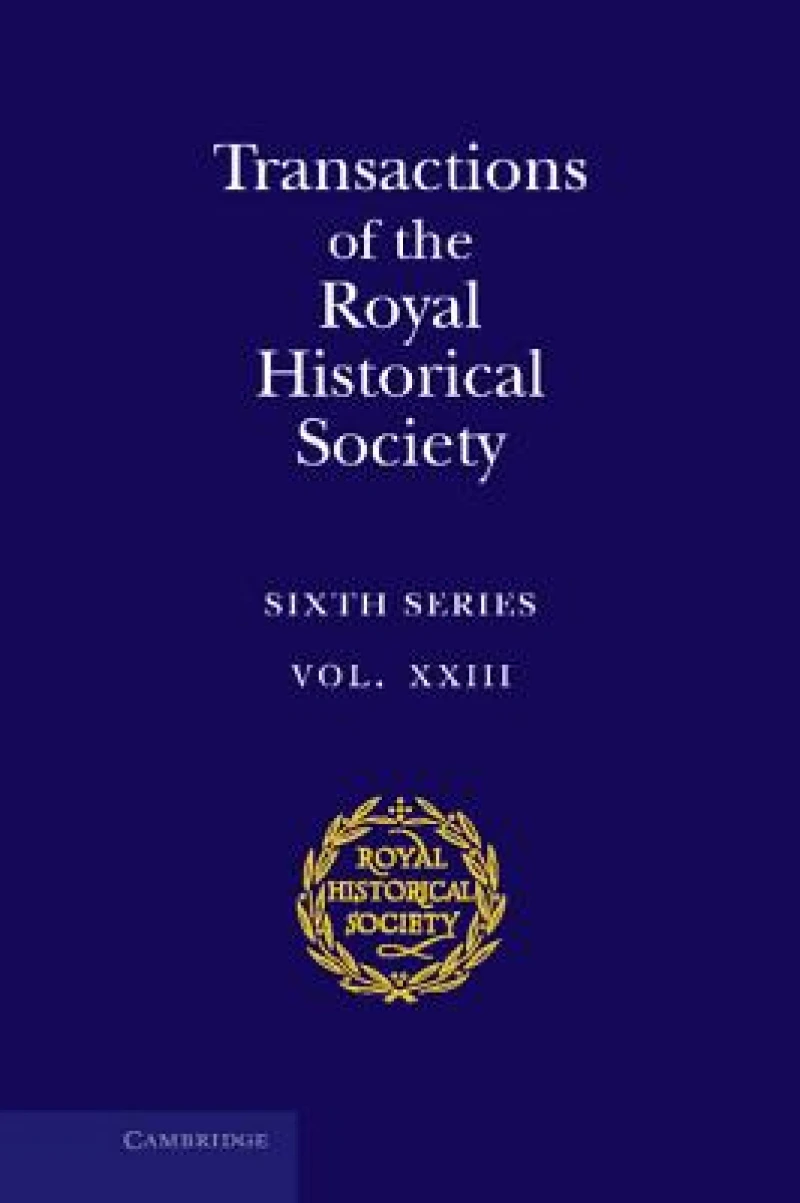 Transactions of the Royal Historical Society: Volume 23