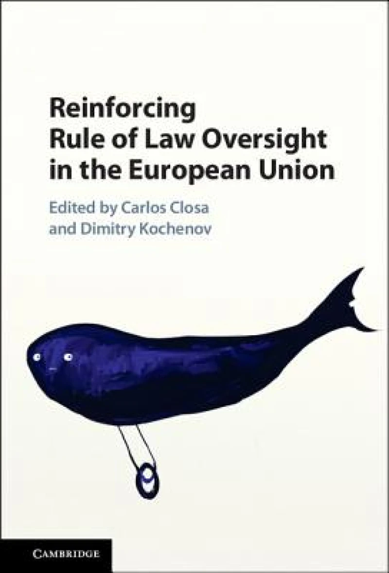 Reinforcing Rule of Law Oversight in the European Union