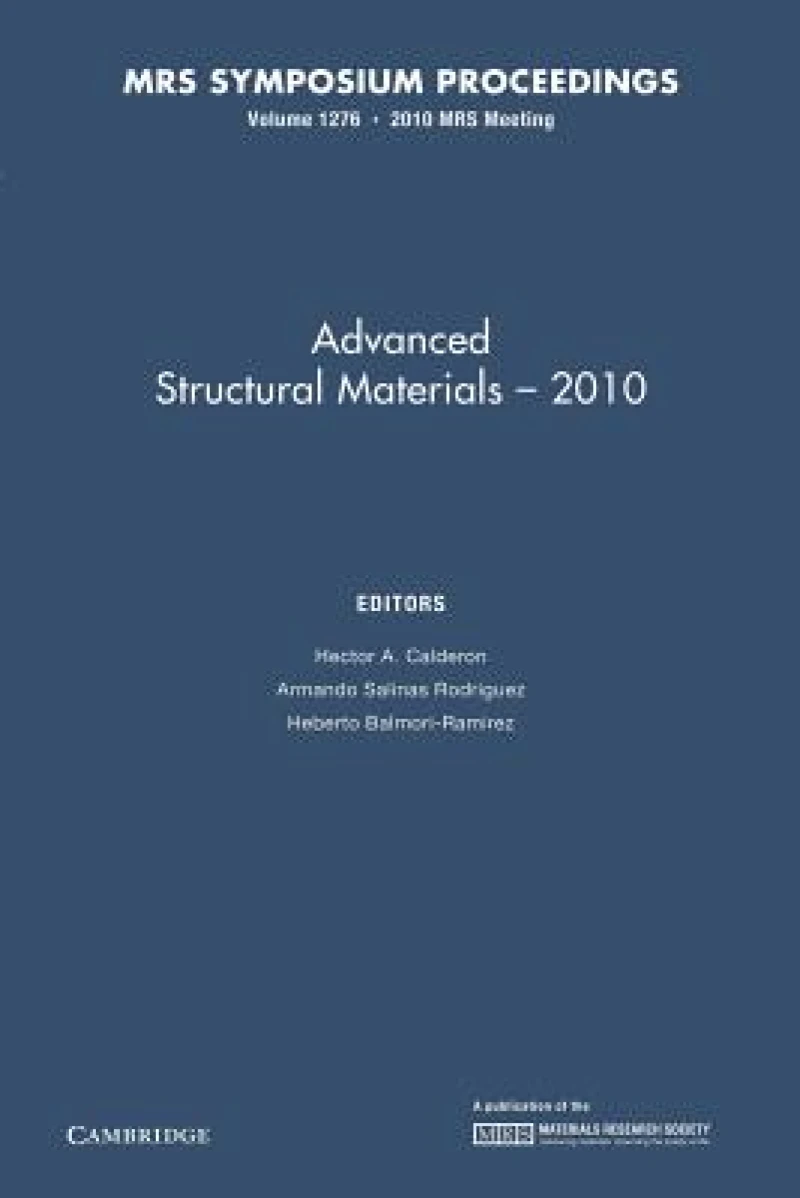 Advanced Structural Materials — 2010: Volume 1276
