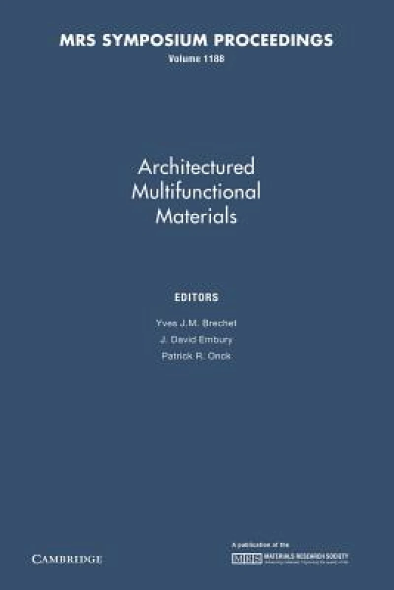 Architectured Multifunctional Materials: Volume 1188