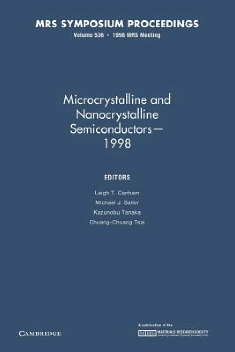 Microcrystalline and Nanocrystalline Semiconductors — 1998: Volume 536