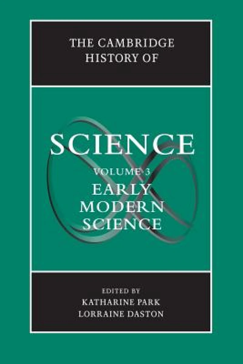 The Cambridge History of Science: Volume 3, Early Modern Science