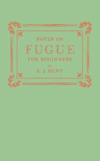 Notes on Fugue for Beginners