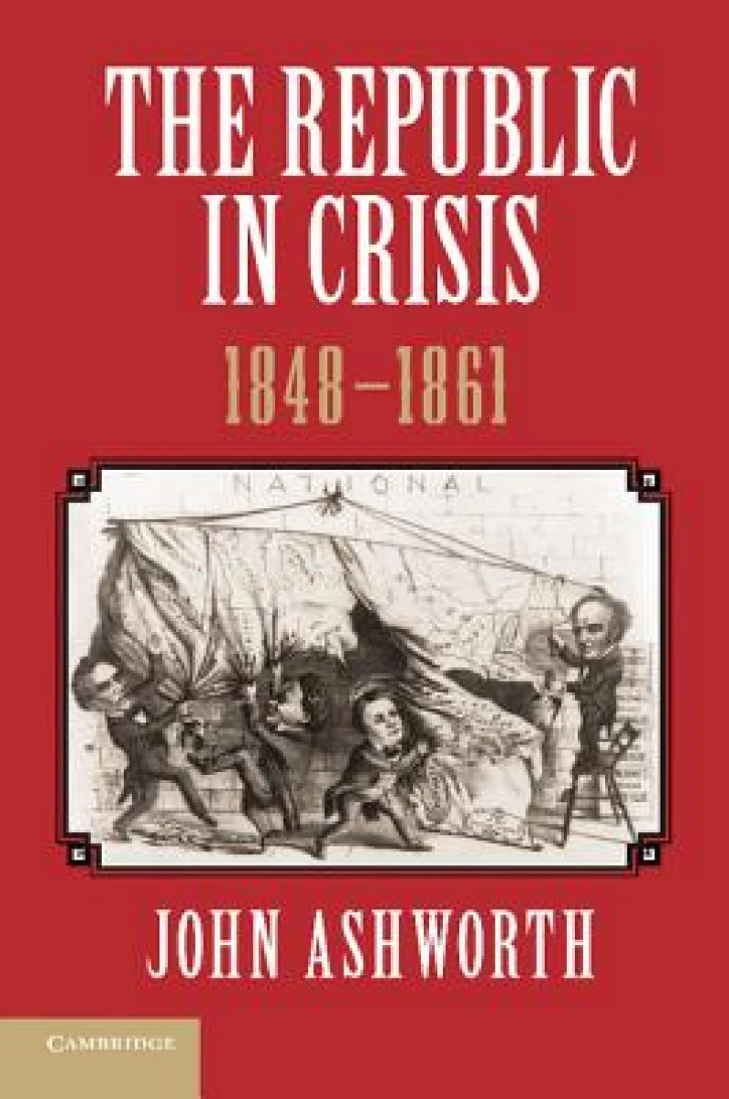 The Republic in Crisis, 1848–1861