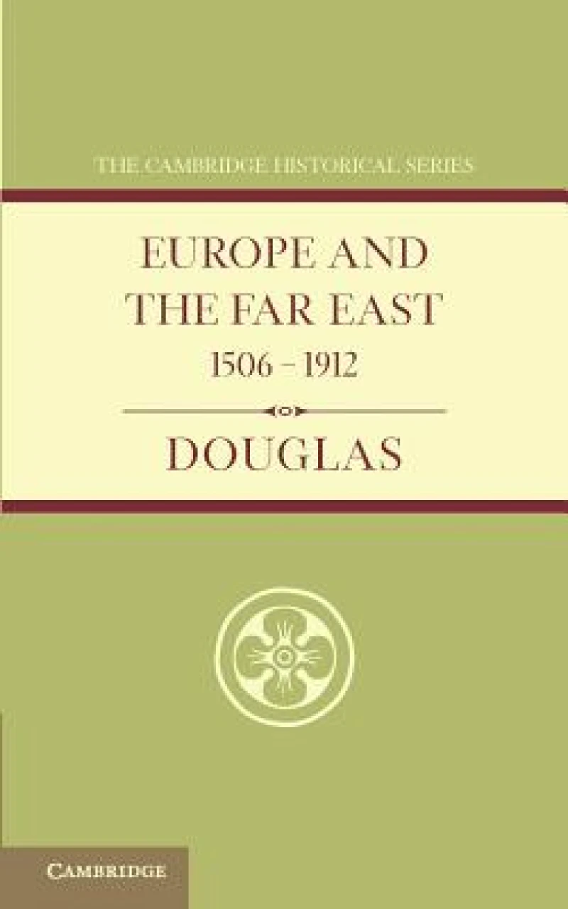 Europe and the Far East 1506–1912