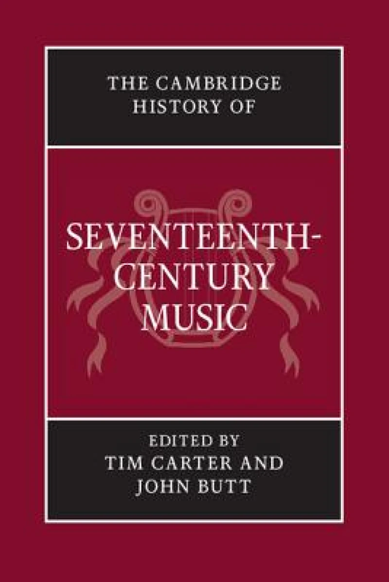 The Cambridge History of Seventeenth-Century Music
