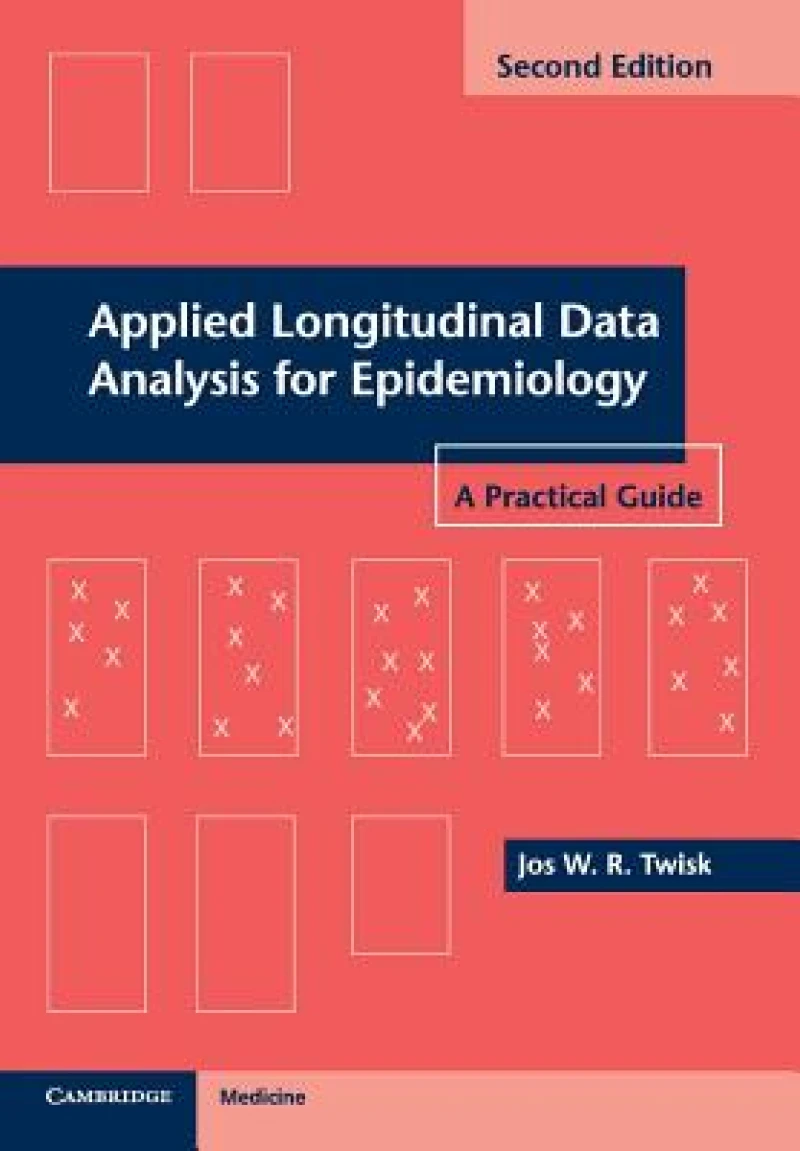 Applied Longitudinal Data Analysis for Epidemiology