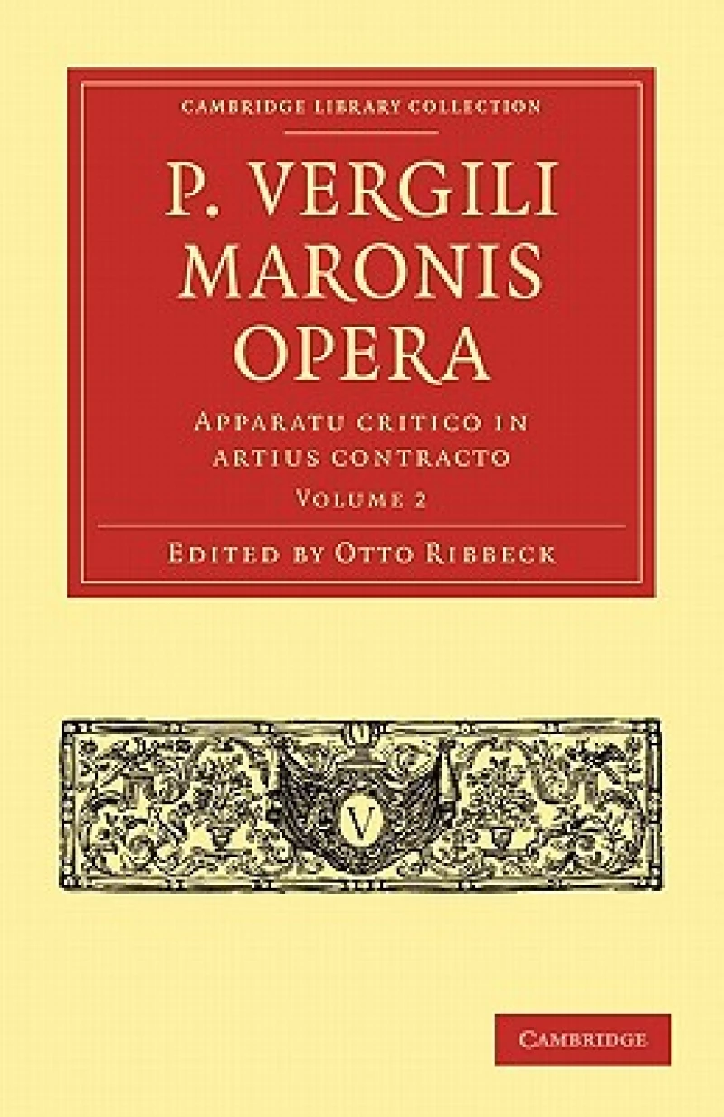 P. Vergili Maronis Opera: Volume 2