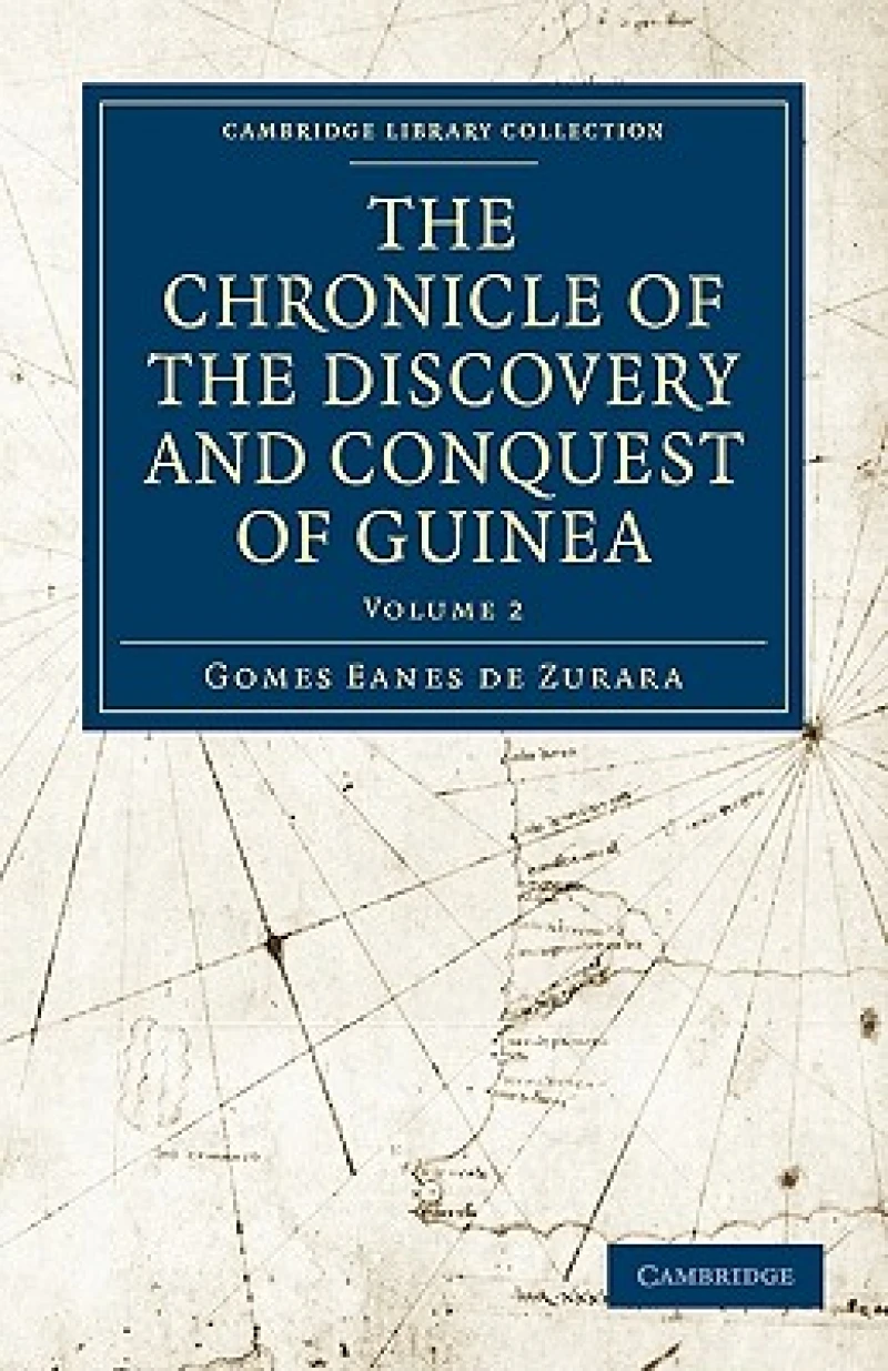 The Chronicle of the Discovery and Conquest of Guinea