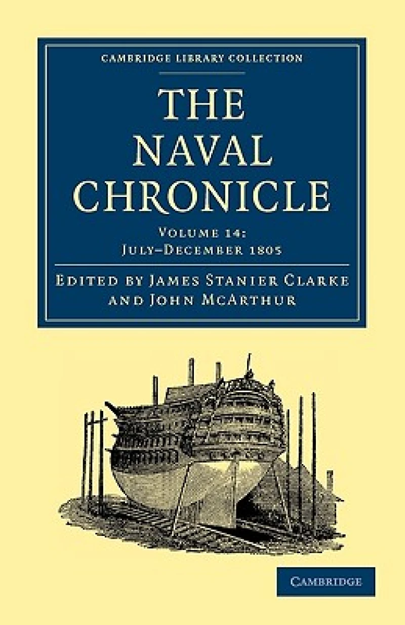 The Naval Chronicle: Volume 14, July–December 1805