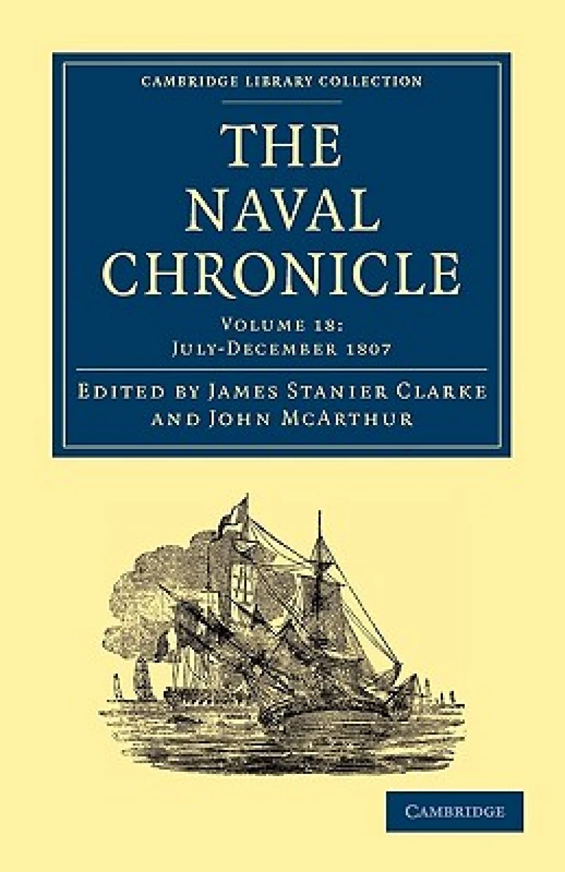 The Naval Chronicle: Volume 18, July–December 1807