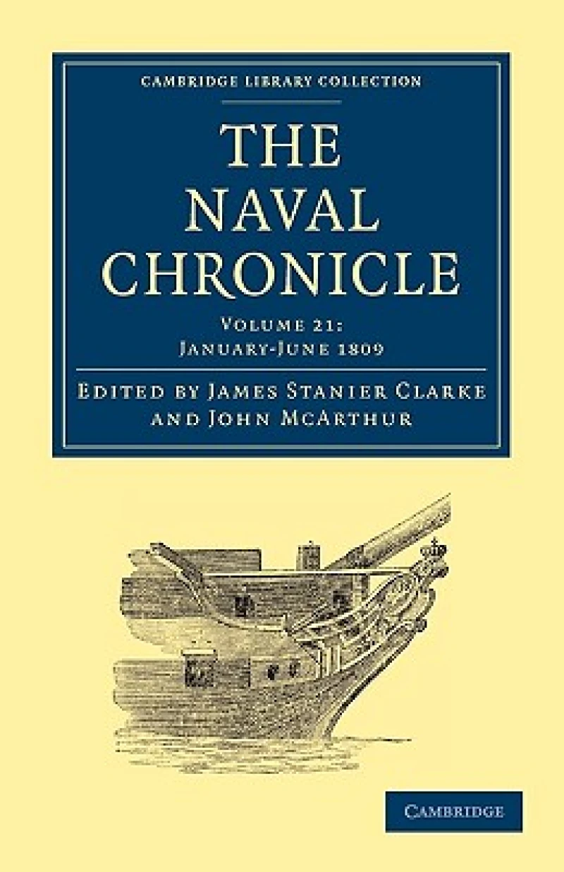 The Naval Chronicle: Volume 21, January–July 1809